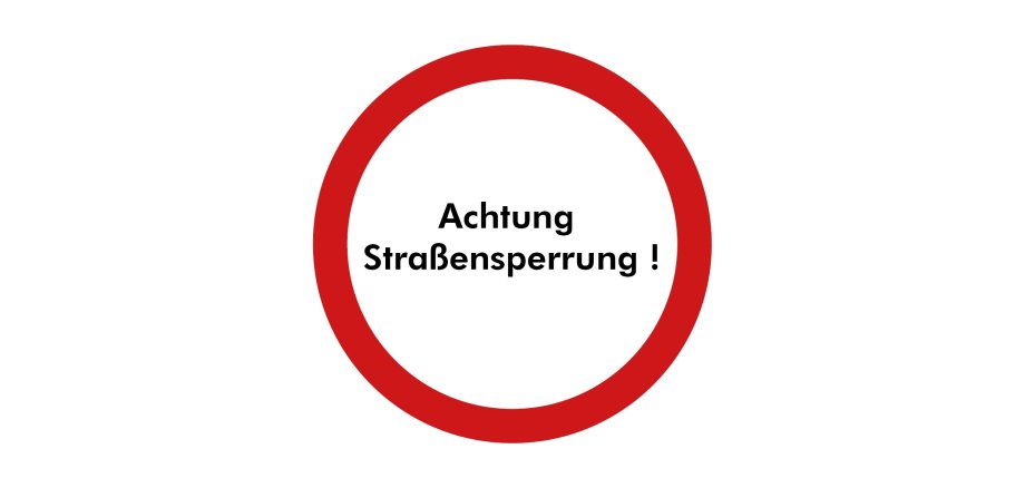 Straßensperrung Schild